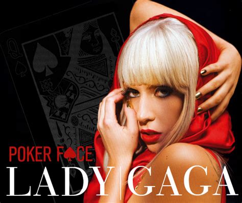 Перевод песен Lady Gaga: перевод песни Poker Face, текст .